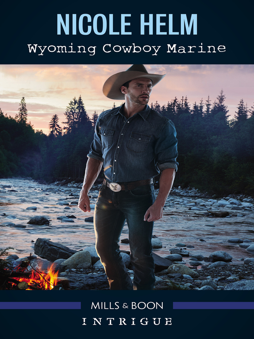 Title details for Wyoming Cowboy Marine by Nicole Helm - Available